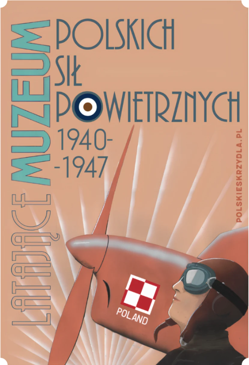 Latające Muzeum Polskich Sił Powietrznych 1940-1947